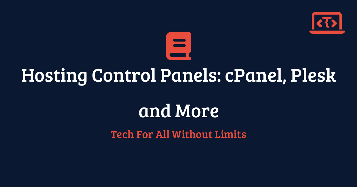 Hosting Control Panels: cPanel, Plesk and More | Techy All Tutorial